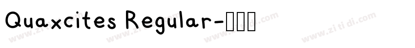 Quaxcites Regular字体转换